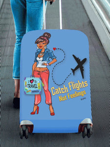 Catch Flights Not Feelings Luggage Cover