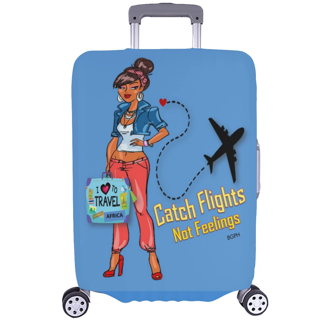 Catch Flights Not Feelings Luggage Cover