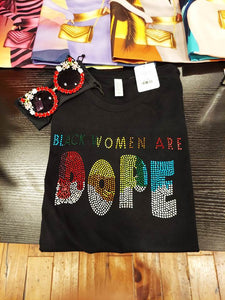 Black Women Are Dope Bling T-shirt