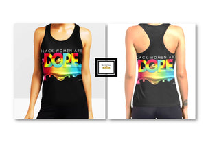 Black Women Are DOPE Dripping Racerback Tank Top